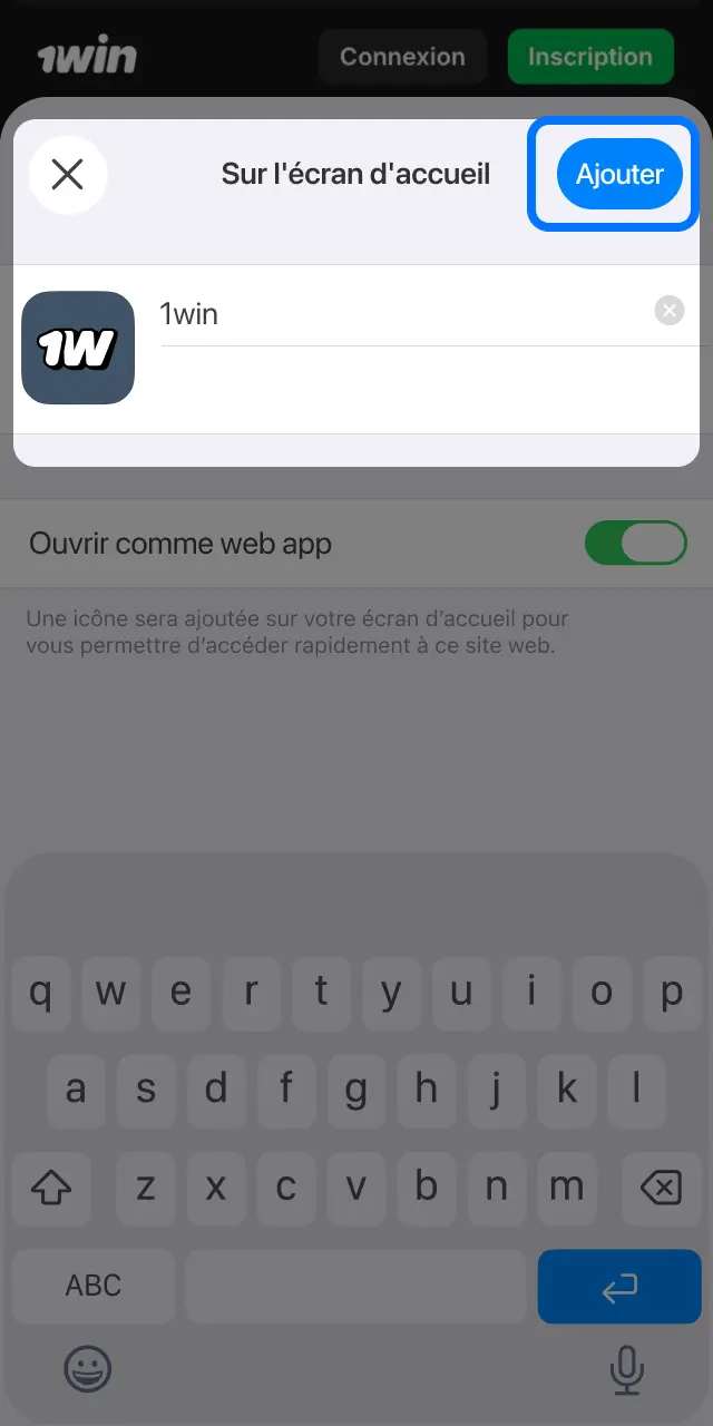Appuyez sur Sur l'écran d'accueil et confirmez pour ajouter le raccourci 1win.