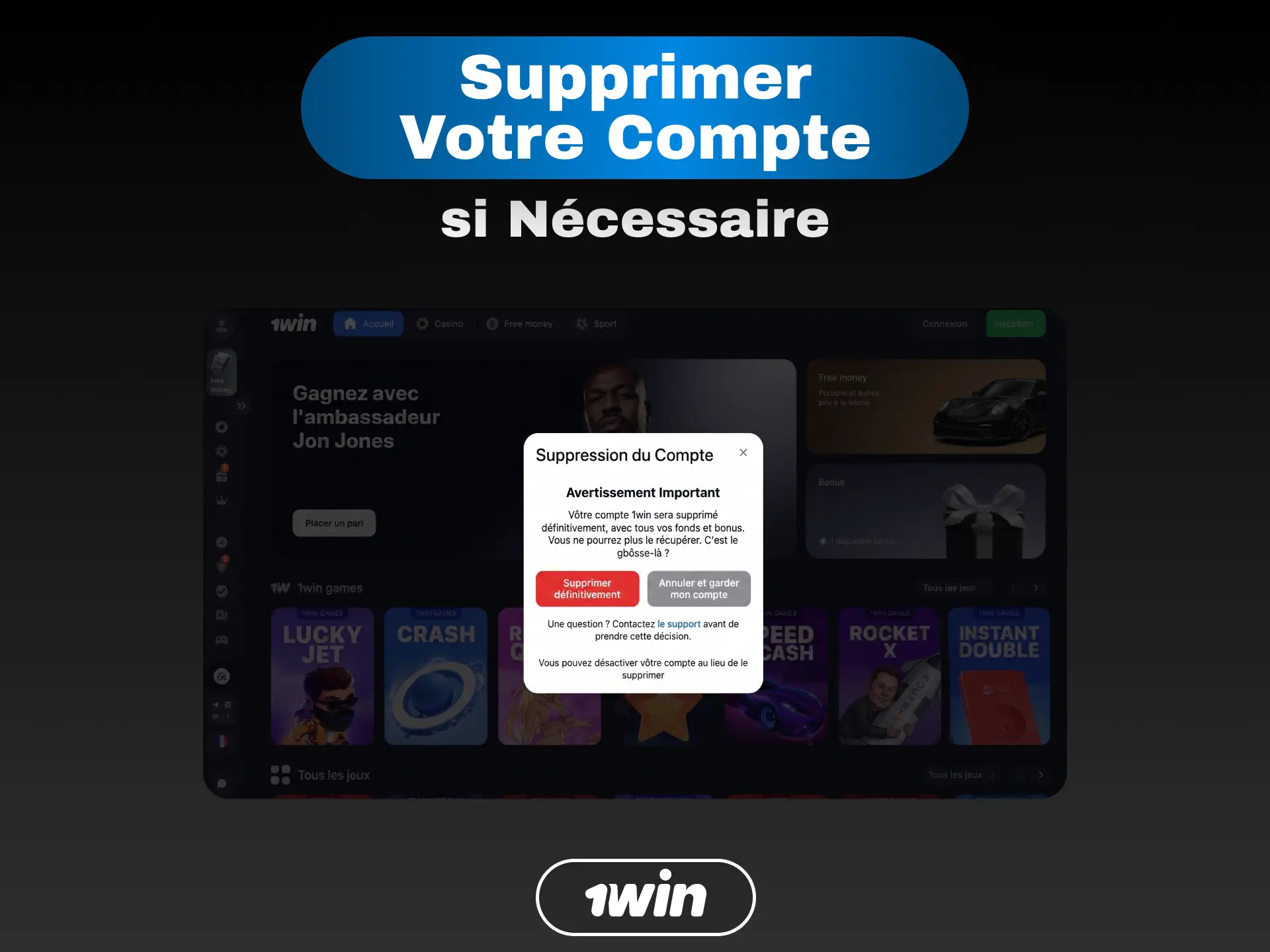 Étapes pour supprimer votre compte 1win si vous ne souhaitez plus utiliser la plateforme.